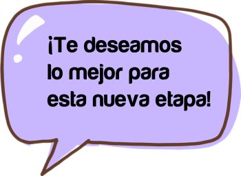 Te deseamos lo mejor en esta nueva etapa